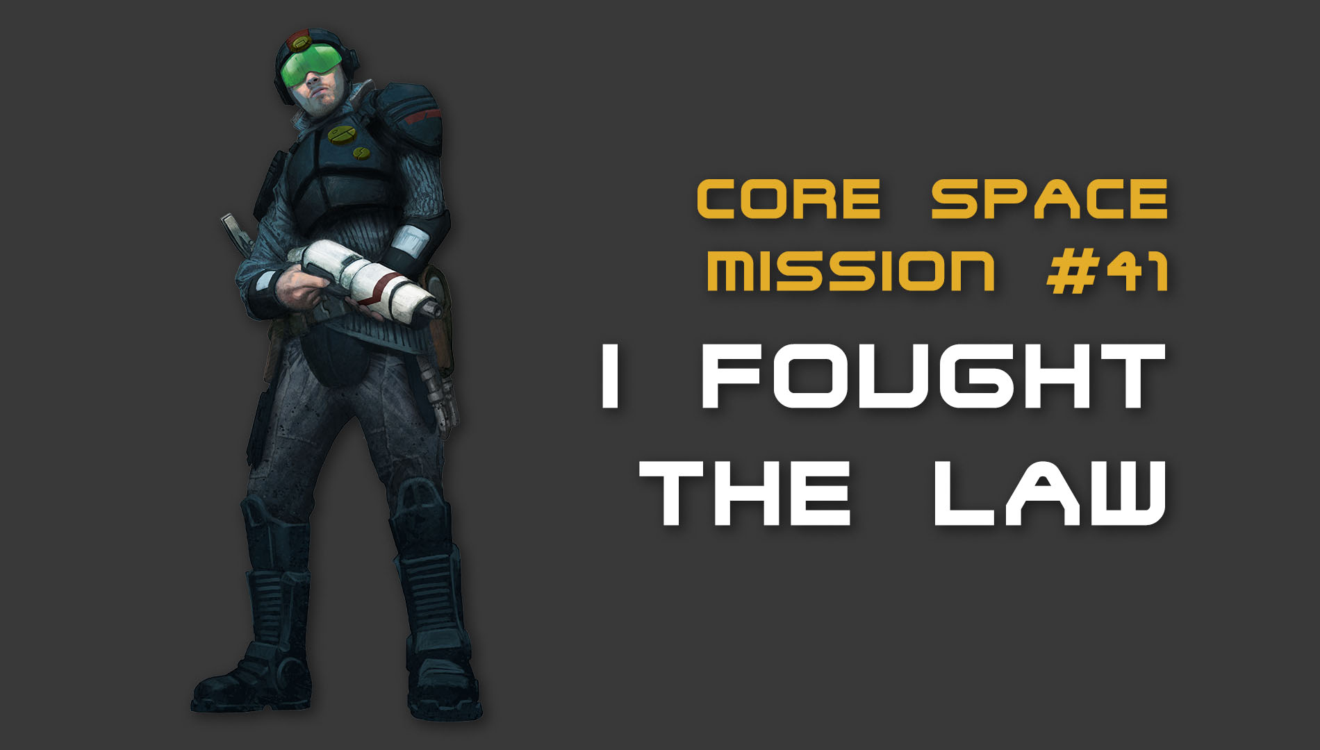 Mission #41 I Fought the Law